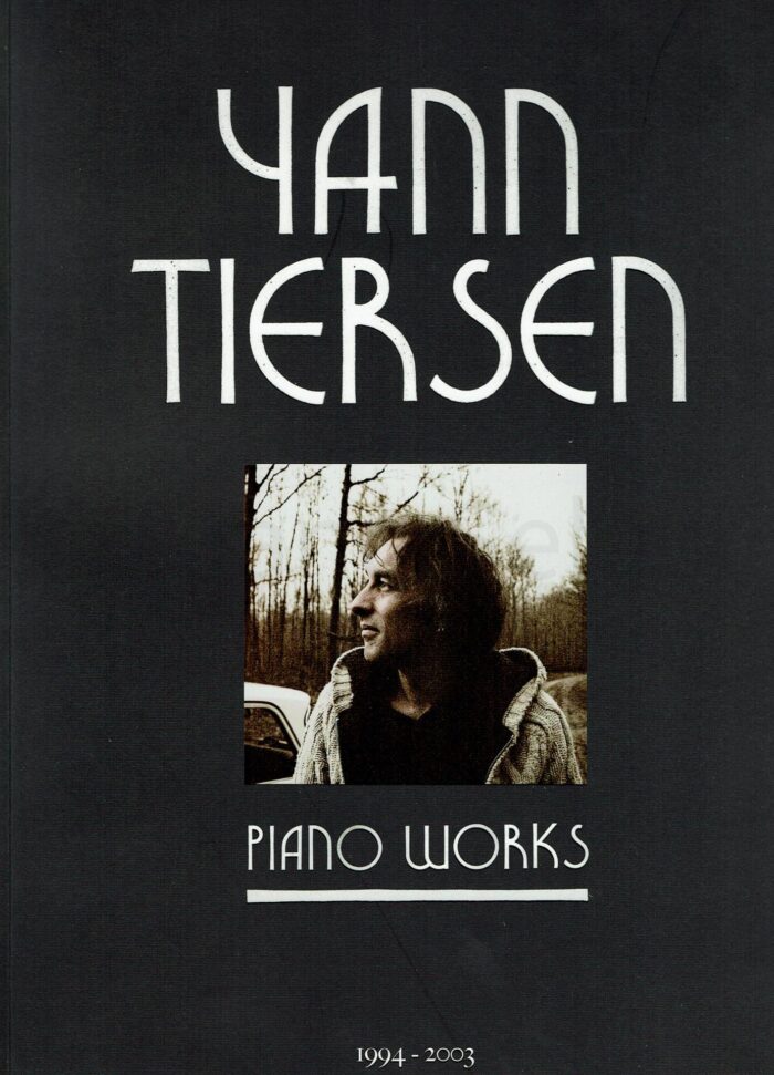 Piano Works - Yann Tiersen